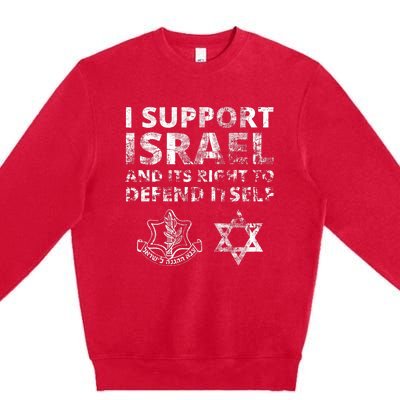 Idf Grunge I Support Israel And Its Right To Defend Itself Premium Crewneck Sweatshirt