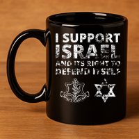 IDF Grunge I Support Israel and its Right to Defend Itself 11oz C Handle Ceramic Mug