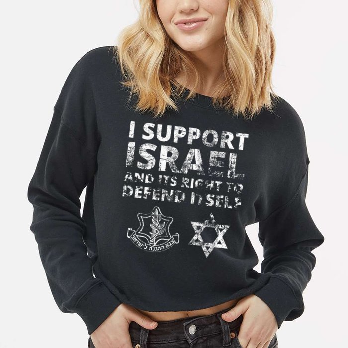 IDF Grunge I Support Israel and its Right to Defend Itself Cropped Pullover Crew