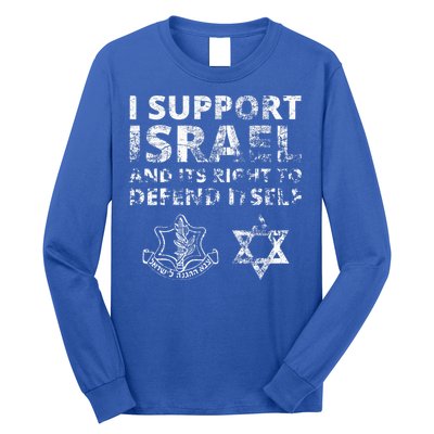 IDF Grunge I Support Israel and its Right to Defend Itself Long Sleeve Shirt