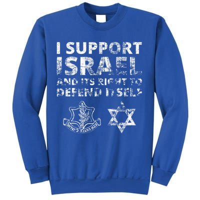 IDF Grunge I Support Israel and its Right to Defend Itself Sweatshirt