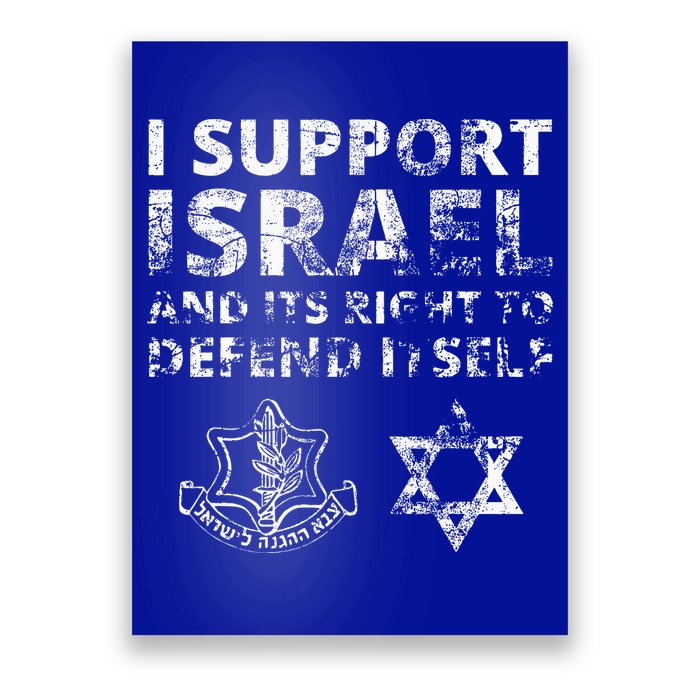 IDF Grunge I Support Israel and its Right to Defend Itself Poster