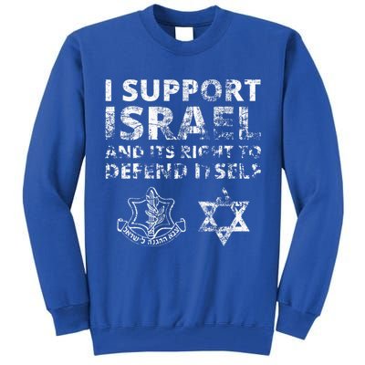 IDF Grunge I Support Israel and its Right to Defend Itself Tall Sweatshirt