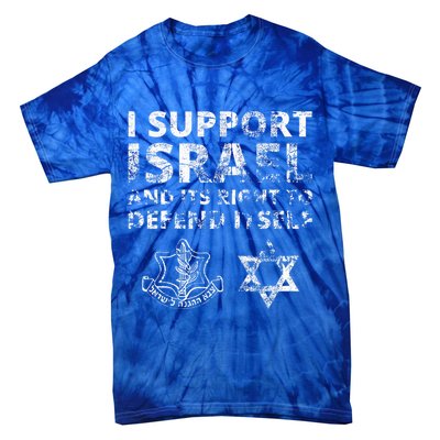 IDF Grunge I Support Israel and its Right to Defend Itself Tie-Dye T-Shirt