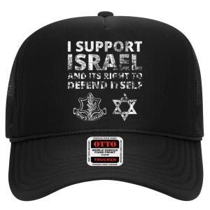 Idf Grunge I Support Israel And Its Right To Defend Itself High Crown Mesh Back Trucker Hat