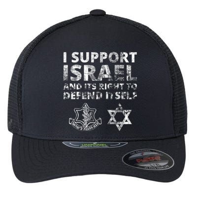 Idf Grunge I Support Israel And Its Right To Defend Itself Flexfit Unipanel Trucker Cap