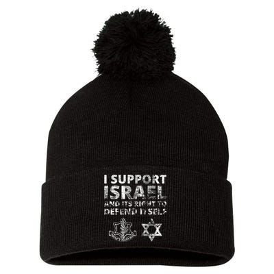 Idf Grunge I Support Israel And Its Right To Defend Itself Pom Pom 12in Knit Beanie