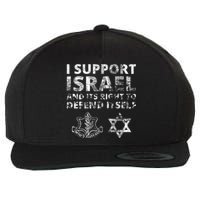 Idf Grunge I Support Israel And Its Right To Defend Itself Wool Snapback Cap