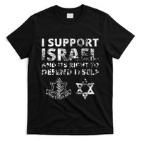 Idf Grunge I Support Israel And Its Right To Defend Itself T-Shirt