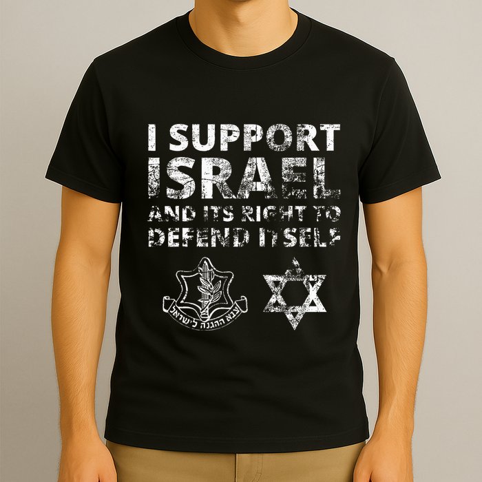 Idf Grunge I Support Israel And Its Right To Defend Itself T-Shirt