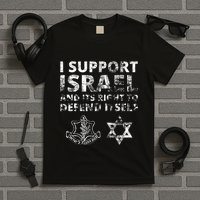 Idf Grunge I Support Israel And Its Right To Defend Itself T-Shirt