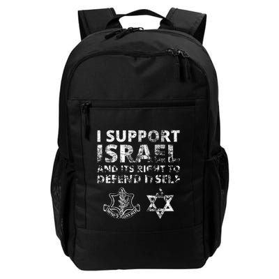 Idf Grunge I Support Israel And Its Right To Defend Itself Daily Commute Backpack