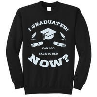 I GRADUATED Sweatshirt