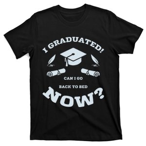 I GRADUATED T-Shirt