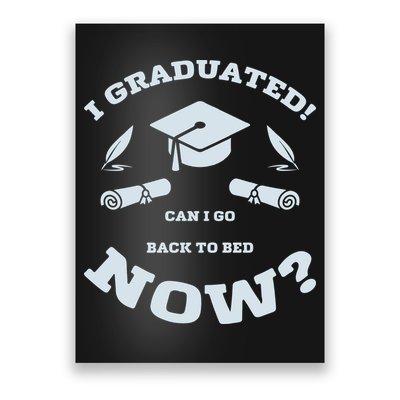 I GRADUATED Poster
