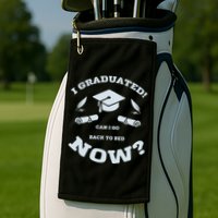 I GRADUATED Golf Towel