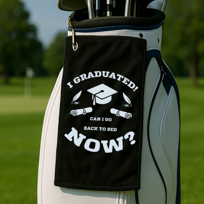 I GRADUATED Golf Towel