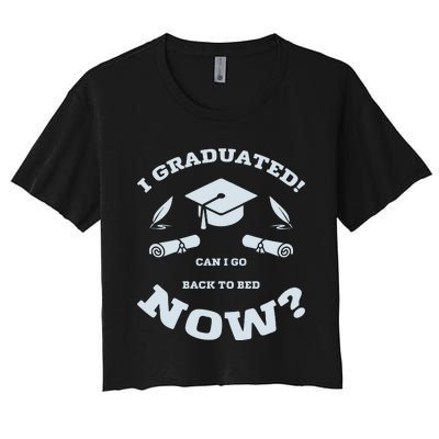 I GRADUATED Women's Crop Top Tee