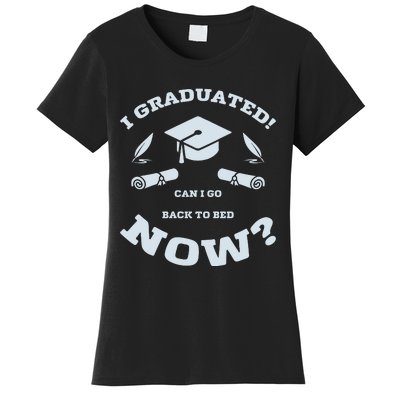 I GRADUATED Women's T-Shirt