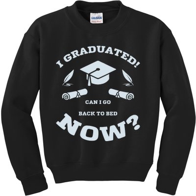 I GRADUATED Kids Sweatshirt