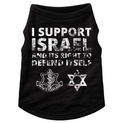 Idf Grunge I Support Israel And Its Right To Defend Itself Doggie Tank