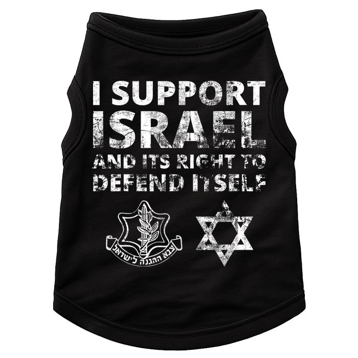 Idf Grunge I Support Israel And Its Right To Defend Itself Doggie Tank