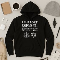 Idf Grunge I Support Israel And Its Right To Defend Itself Hoodie