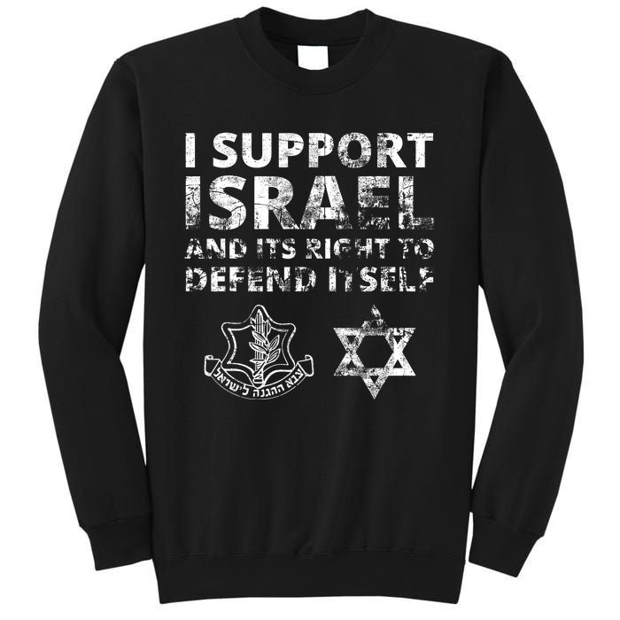 Idf Grunge I Support Israel And Its Right To Defend Itself Sweatshirt