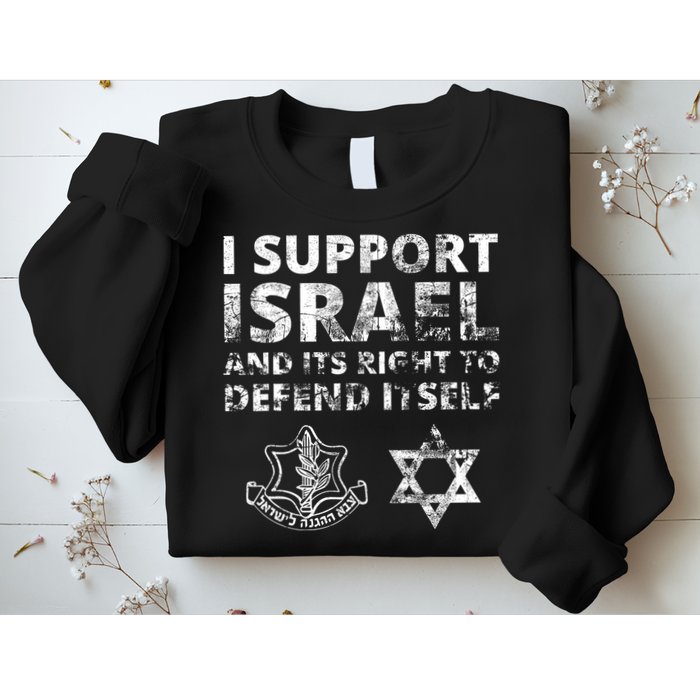 Idf Grunge I Support Israel And Its Right To Defend Itself Sweatshirt