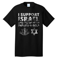 Idf Grunge I Support Israel And Its Right To Defend Itself Tall T-Shirt