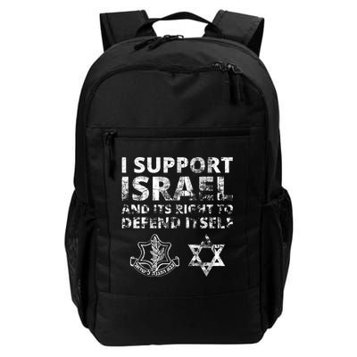 Idf Grunge I Support Israel And Its Right To Defend Itself Daily Commute Backpack