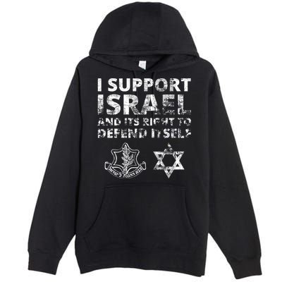 Idf Grunge I Support Israel And Its Right To Defend Itself Premium Pullover Hoodie