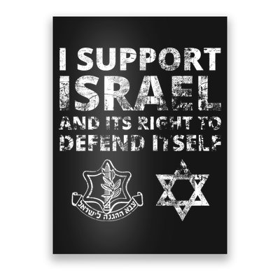 Idf Grunge I Support Israel And Its Right To Defend Itself Poster