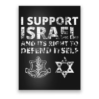 Idf Grunge I Support Israel And Its Right To Defend Itself Poster