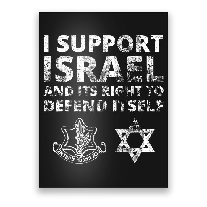 Idf Grunge I Support Israel And Its Right To Defend Itself Poster