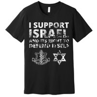 Idf Grunge I Support Israel And Its Right To Defend Itself Premium T-Shirt