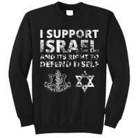 Idf Grunge I Support Israel And Its Right To Defend Itself Tall Sweatshirt