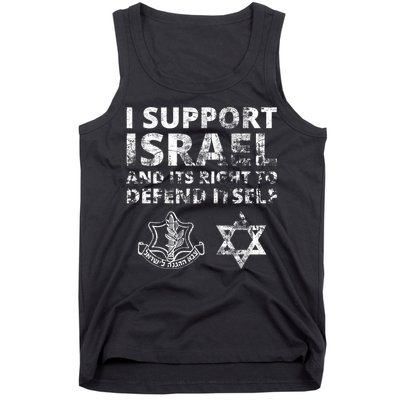 Idf Grunge I Support Israel And Its Right To Defend Itself Tank Top
