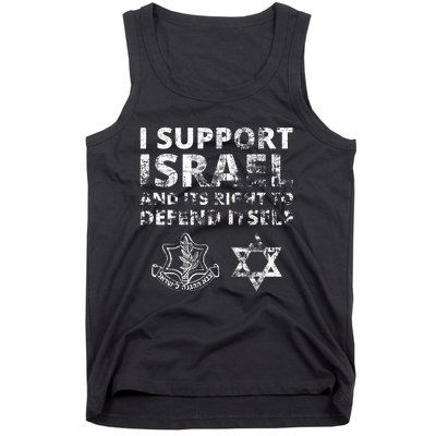 Idf Grunge I Support Israel And Its Right To Defend Itself Tank Top