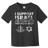Idf Grunge I Support Israel And Its Right To Defend Itself Toddler T-Shirt