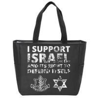 Idf Grunge I Support Israel And Its Right To Defend Itself Zip Tote Bag