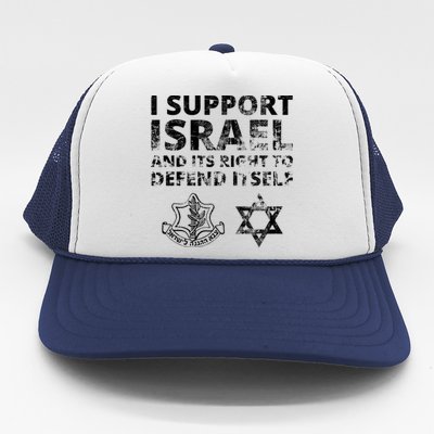 Idf Grunge I Support Israel And Its Right To Defend Itself Trucker Hat