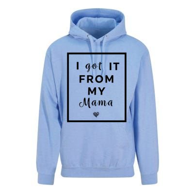 I Got It From My Mama Quote Gift Cute Mother Daughter Matching Funny Gift Unisex Surf Hoodie