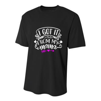 I Got It From My Mama Cute Gift Youth Performance Sprint T-Shirt