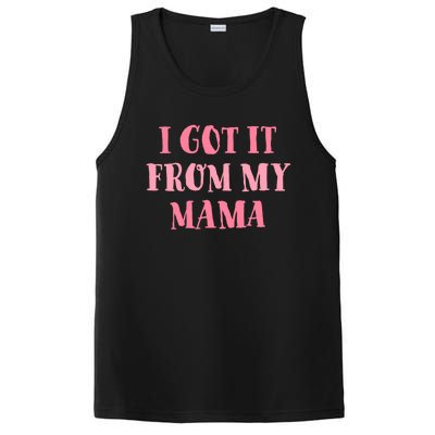 I Got It From My Mama Family Design Cute Gift PosiCharge Competitor Tank