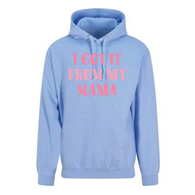 I Got It From My Mama Family Design Cute Gift Unisex Surf Hoodie