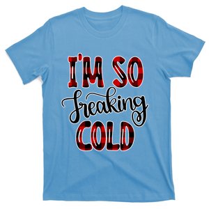 I'mfunny Giftogiftfreakinggiftcold I'm Literally Freezing Red Plaid Xmas Funny G T-Shirt