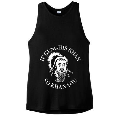 If Genghis Khan So Khan You Funny Motivation Ladies PosiCharge Tri-Blend Wicking Tank