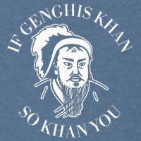 If Genghis Khan So Khan You Funny Motivation Garment-Dyed Sweatshirt