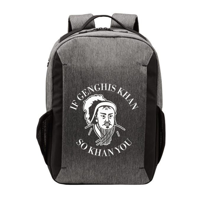 If Genghis Khan So Khan You Funny Motivation Vector Backpack